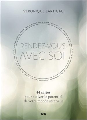 Rendez-vous avec soi. 44 cartes pour activer le potentiel de votre monde intérieur