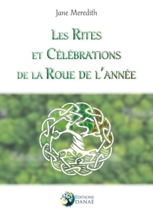 Les rites et célébrations de la roue de l'année