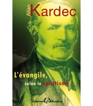 L'EVANGILE SELON LE SPIRITISME