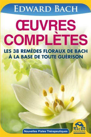 Œuvres Complètes d'Edward Bach