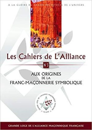 Aux Origines de la Franc-Macon