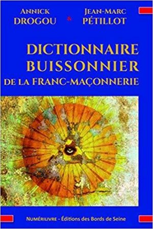 Dictionnaire buissonnier de la Franc-maçonnerie
