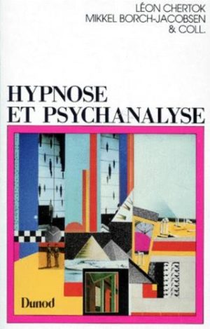 Hypnose et psychanalyse. Réponses à Mikkel Borch-Jacobsen