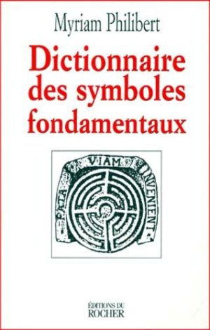 Dictionnaire des symboles fondamentaux