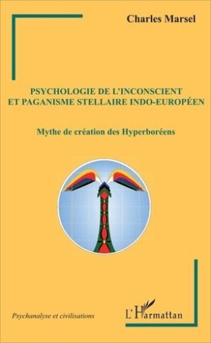 Psychologie de l'inconscient et paganisme stellaire indo-européen. Mythe de création des Hyperboréens