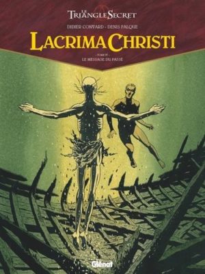 Lacrima Christi Tome 4 Le message du passé