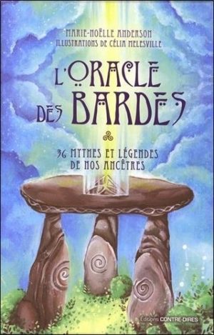 L'oracle des bardes. 36 mythes et légendes de nos Ancêtres