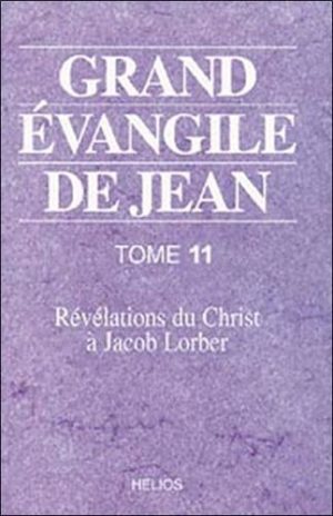 Grand Evangile de Jean - Tome 11, Révélations à Leopold Engel