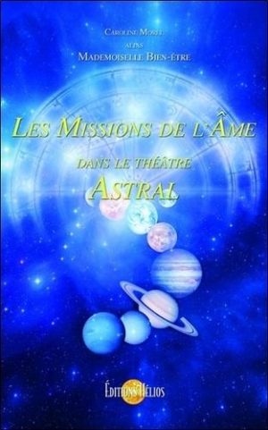 Les missions de l'âme dans le théâtre astral