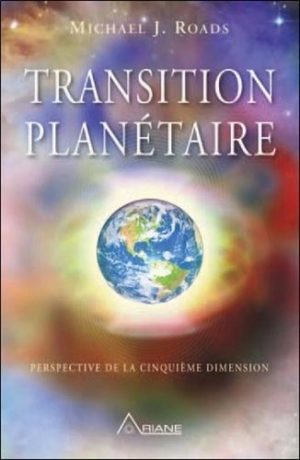 Transition planétaire - Une perspective de la cinquième dimension, voyages avec Pan