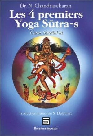 Les 4 premiers Yoga Sutra-s. Catur Sutrani Iti