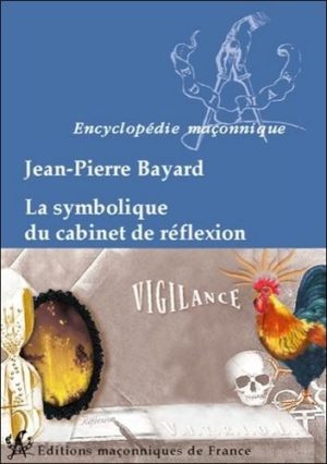 Le cabinet de réflexion, sa symbolique - La Lumière dans les Ténèbres