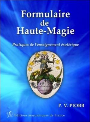 Formulaire de Haute-Magie - Pratique de l'enseignement ésotérique