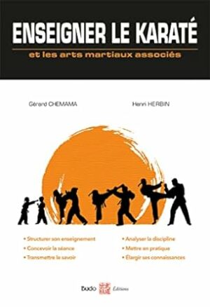 Enseigner le karaté et les arts martiaux associés - Grand Format Gérard Chemama, Henri Herbin