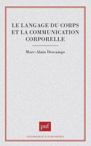 Le langage du corps - Et la communication corporelle