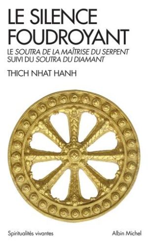 Le silence foudroyant - Le Soutra de la Maîtrise du Serpent suivi du Soutra du Diamant - Poche