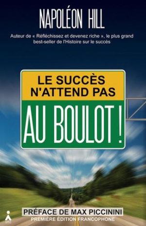 Le succès n'attend pas - Au boulot !