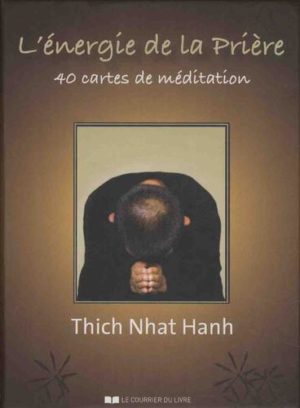 L'énergie de la prière - 40 cartes de méditation