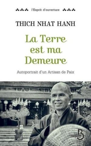 La terre est ma demeure - Autoportrait d'un artisan de paix - Grand Format