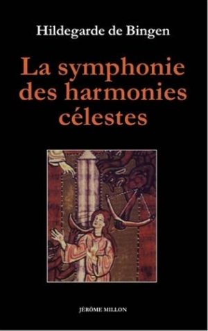 La symphonie des harmonies célestes suivi de L'ordre des vertus. Edition bilingue français-latin