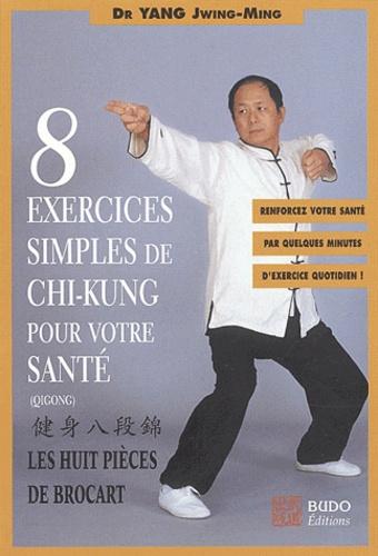 Huit exercices simples de chi-kung pour votre santé - Les Huit Pièces de brocart