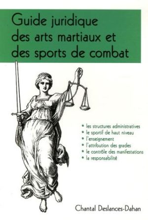 Guide juridique des arts martiaux et des sports de combat