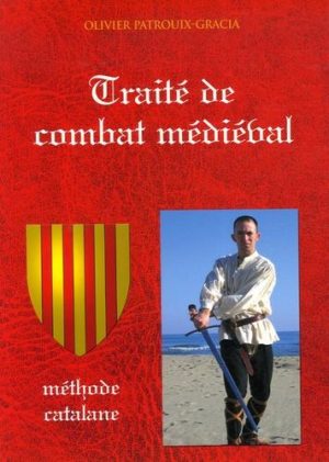 Traité de combat médiéval - Méthode catalane