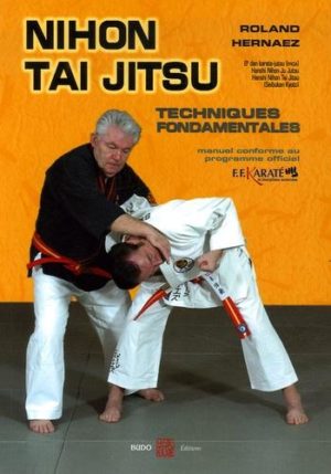 Le Nihon Tai Jitsu - Techniques fondamentales