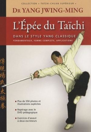 L'épée du Taïchi - Dans le style Yang classique