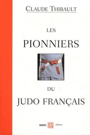 Les pionniers du judo français