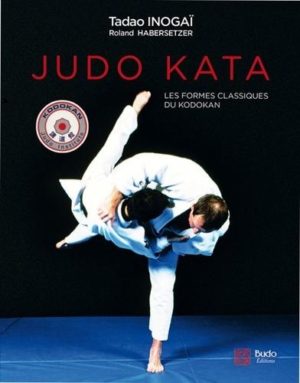 Judo Kata - Les formes classiques du Kodokan