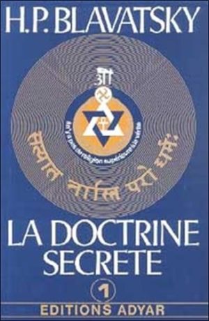 La doctrine secrète. Tome 1