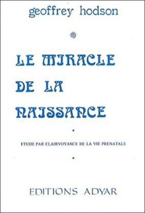 Le miracle de la naissance