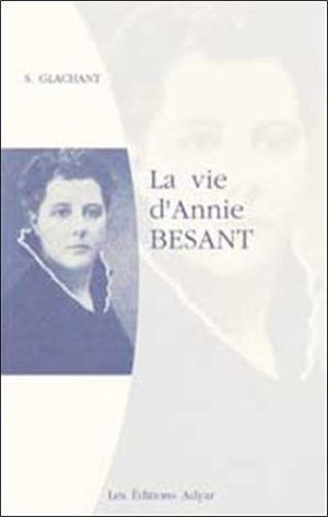 La vie d'Annie Besant