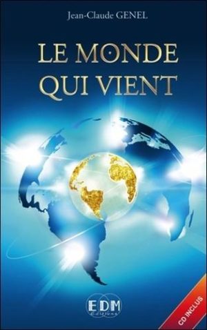 Le monde qui vient - Clés pour accueillir