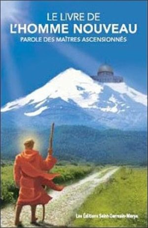 Le livre de l'homme nouveau - Parole des maîtres ascensionnés