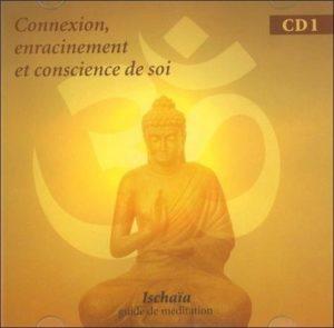 Connexion, enracinement et conscience de soi