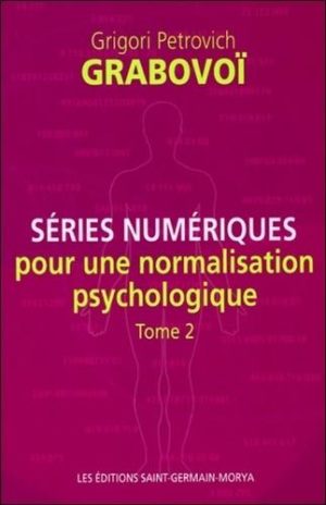 Séries numériques pour une normalisation psychologique - Tome 2