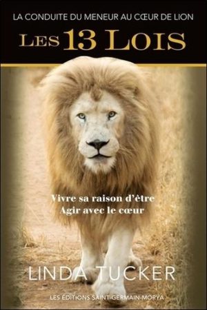 Les 13 Lois - La conduite du meneur au coeur de lion