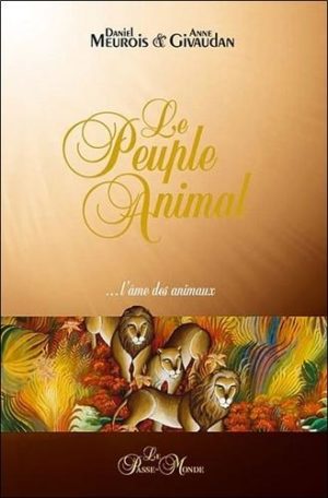 Le peuple animal - L'âme des animaux