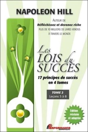 Les lois du succès - Tome 2, Leçons 5 à 8