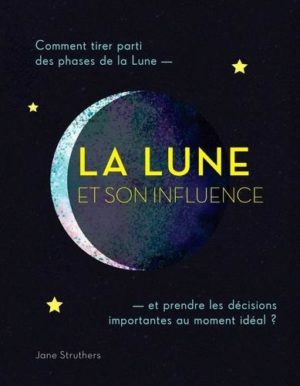 La Lune et son influence