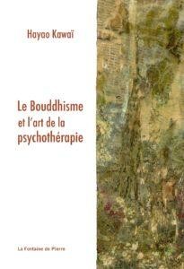 Le Bouddhisme et l’art de la psychothérapie