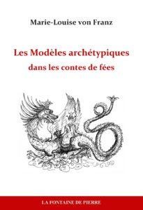 Les Modèles archétypiques dans les contes de fées