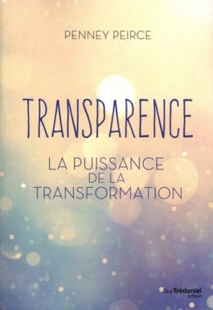 Transparence. La puissance de la transformation