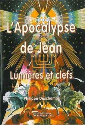 L'Apocalypse de Jean. Lumières et clefs