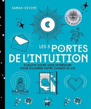 Les 5 portes de l'intuition