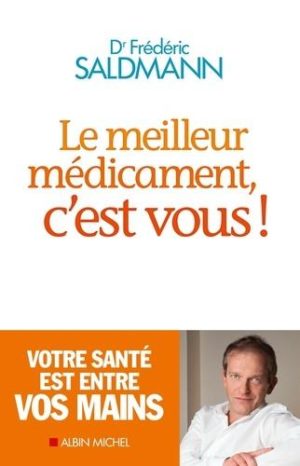 Le meilleur médicament, c'est vous !