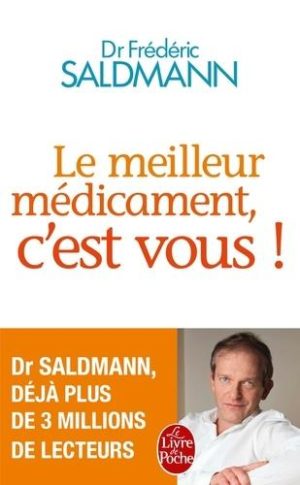 Le meilleur médicament, c'est vous !