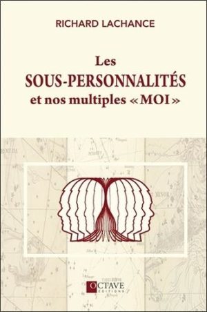 Les sous-personnalités et nos multiples "moi"